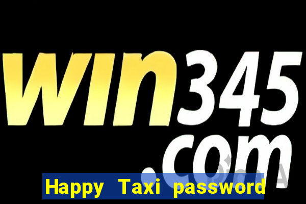 Happy Taxi password road 96 road 96 senha do cofre